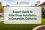 Expert Guide to Fake Grass Installation in Oceanside, California